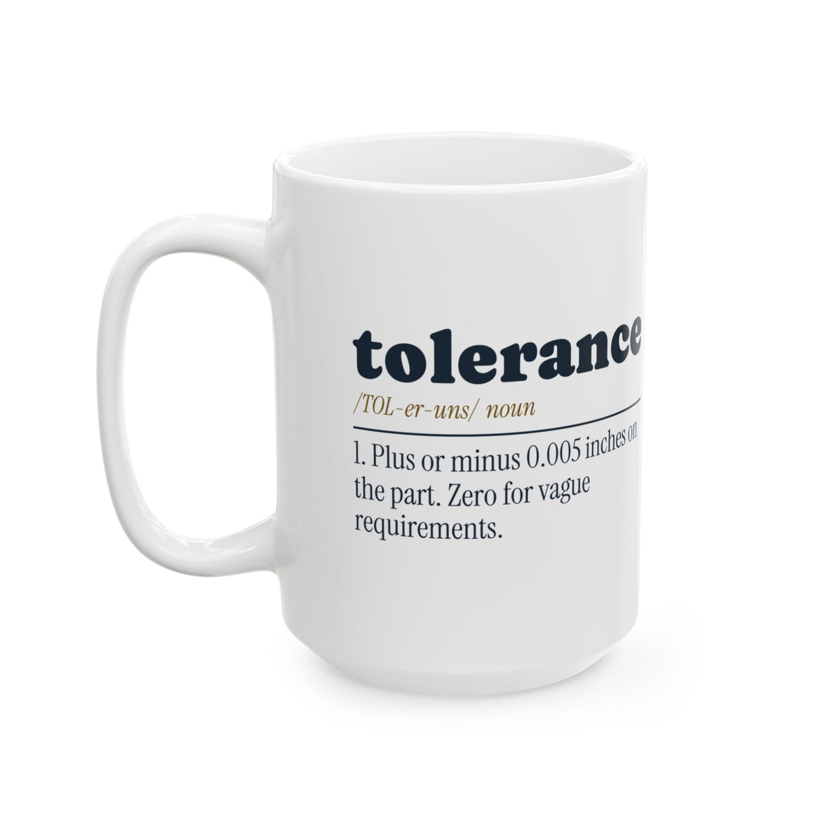 Funny Engineer Coffee Mug Tolerance Dictionary Definition