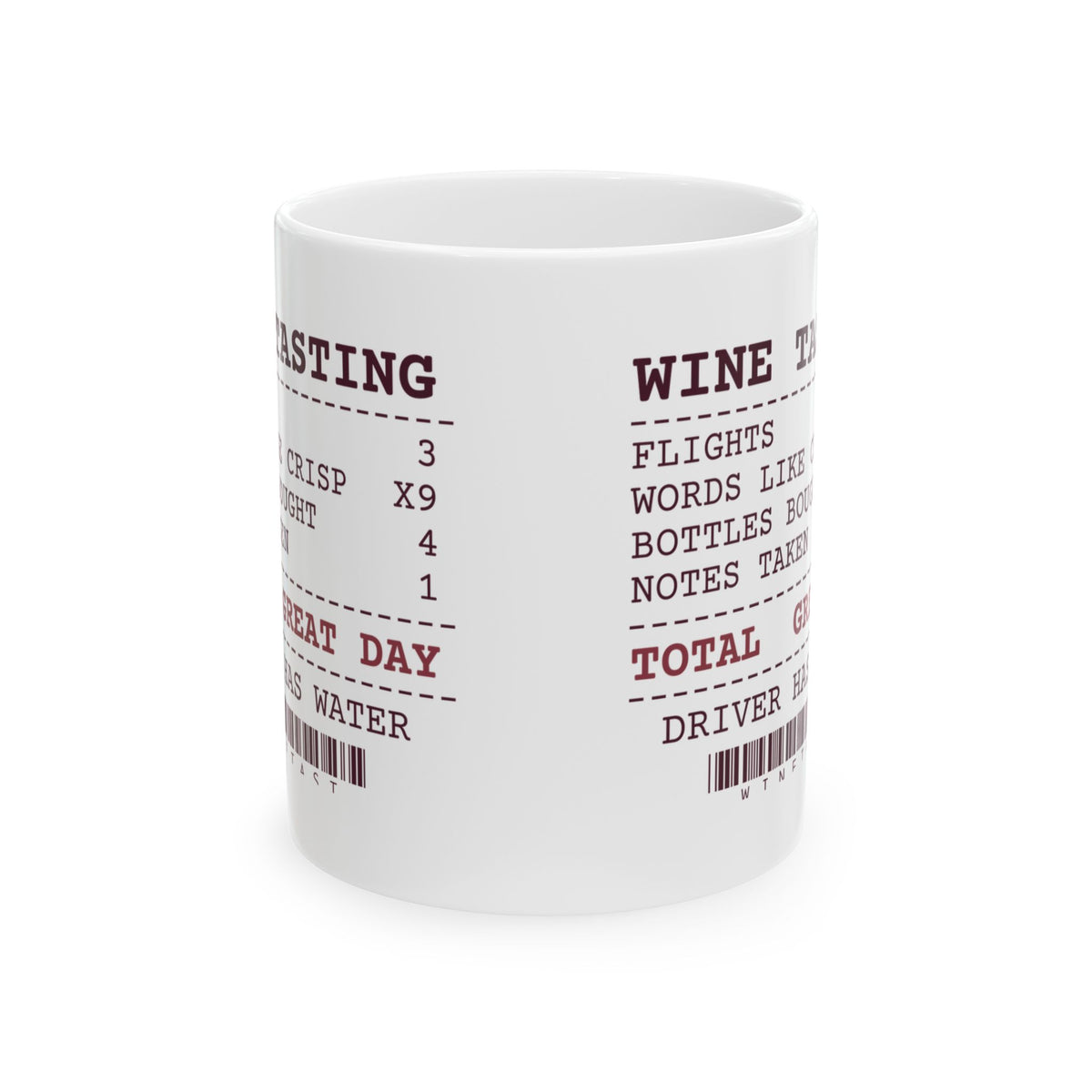 Funny Wine Lover Coffee Mug Bottles Bought 4 Notes Taken 1 Receipt