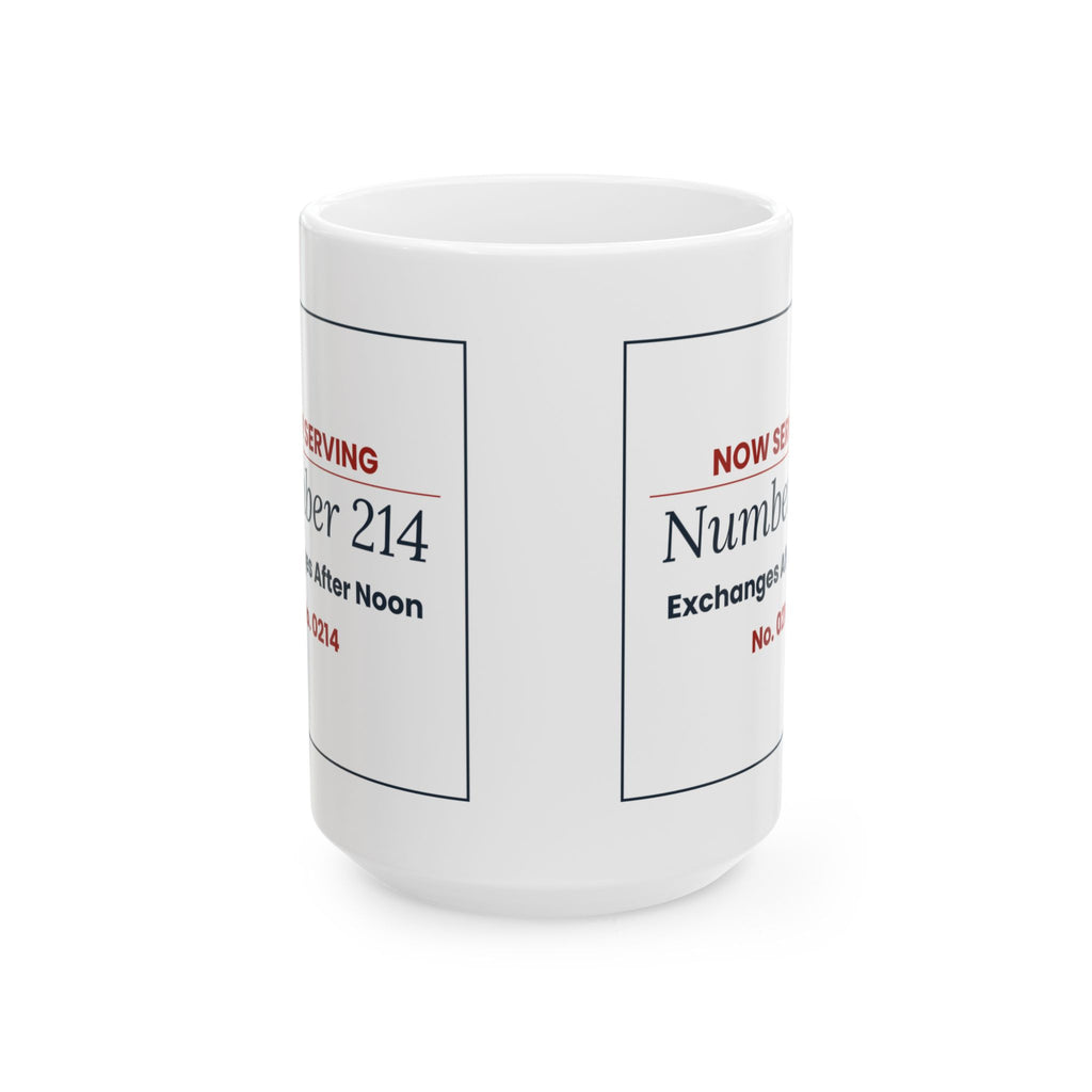 Funny Retail Christmas Coffee Mug Now Serving 214 Exchanges Ticket