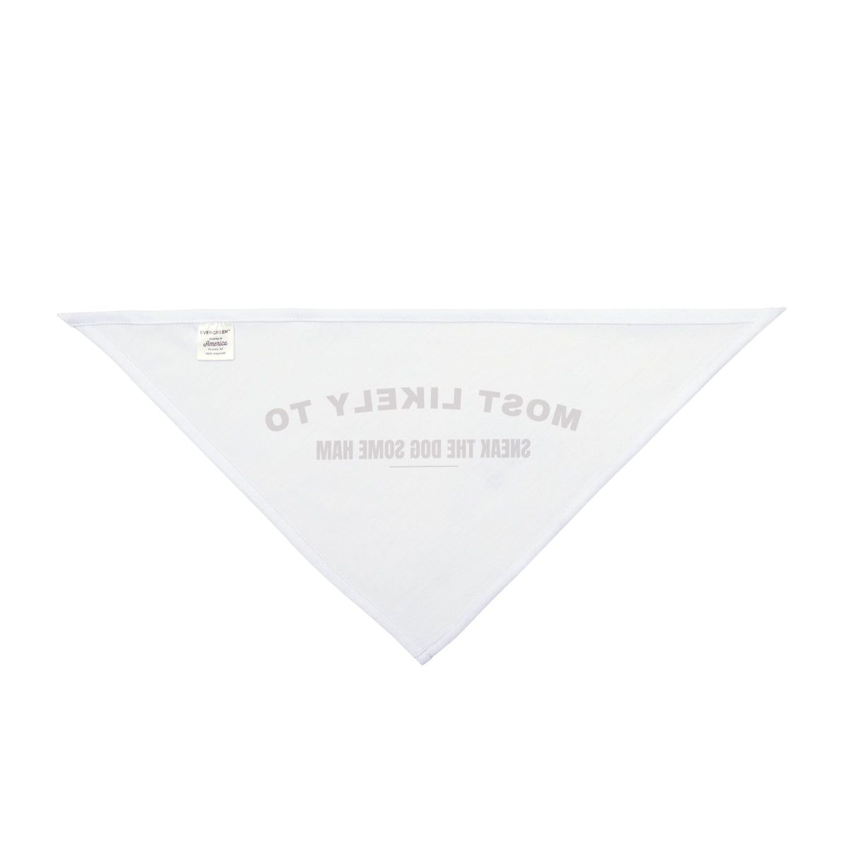 Funny Christmas Dog Bandana Most Likely To Sneak The Dog Some Ham Family