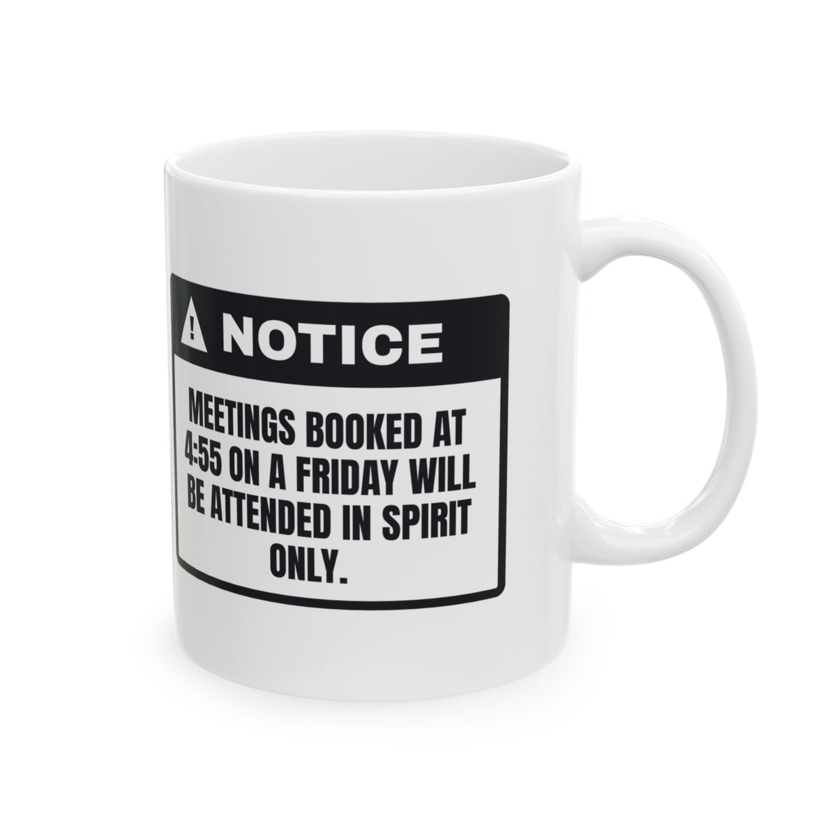 Funny Sarcastic Coffee Mug Friday 4:55 Meeting Warning For Coworkers