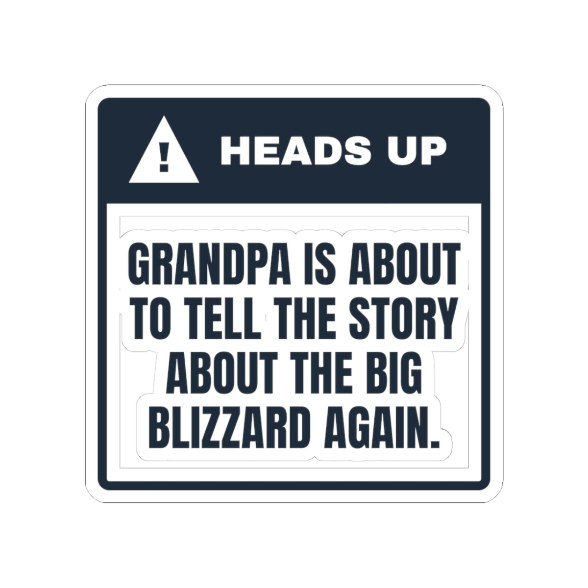 Funny Grandpa Christmas Sticker Big Blizzard Story Coming Up Again