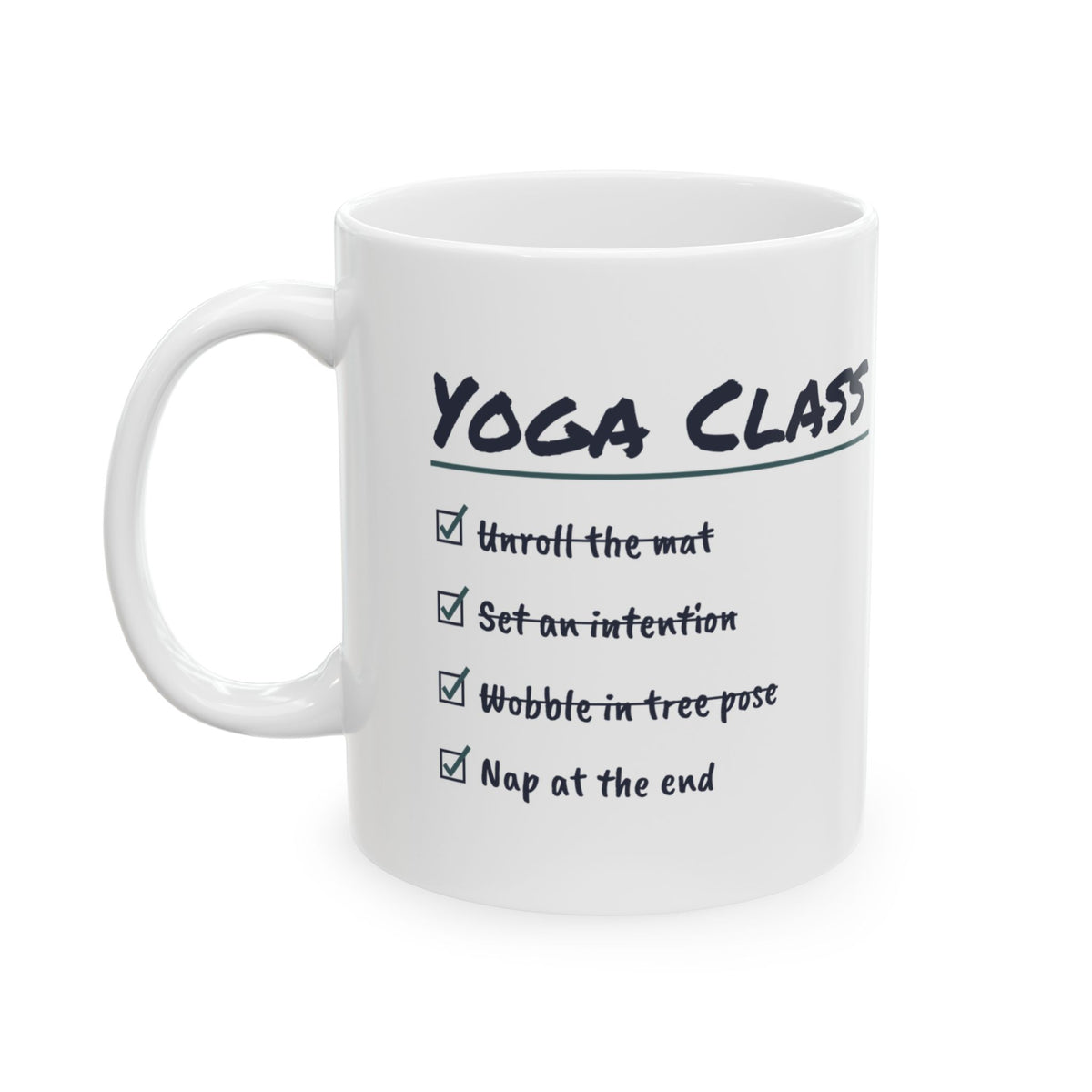 Funny Yoga Coffee Mug Wobble In Tree Pose Nap At The End