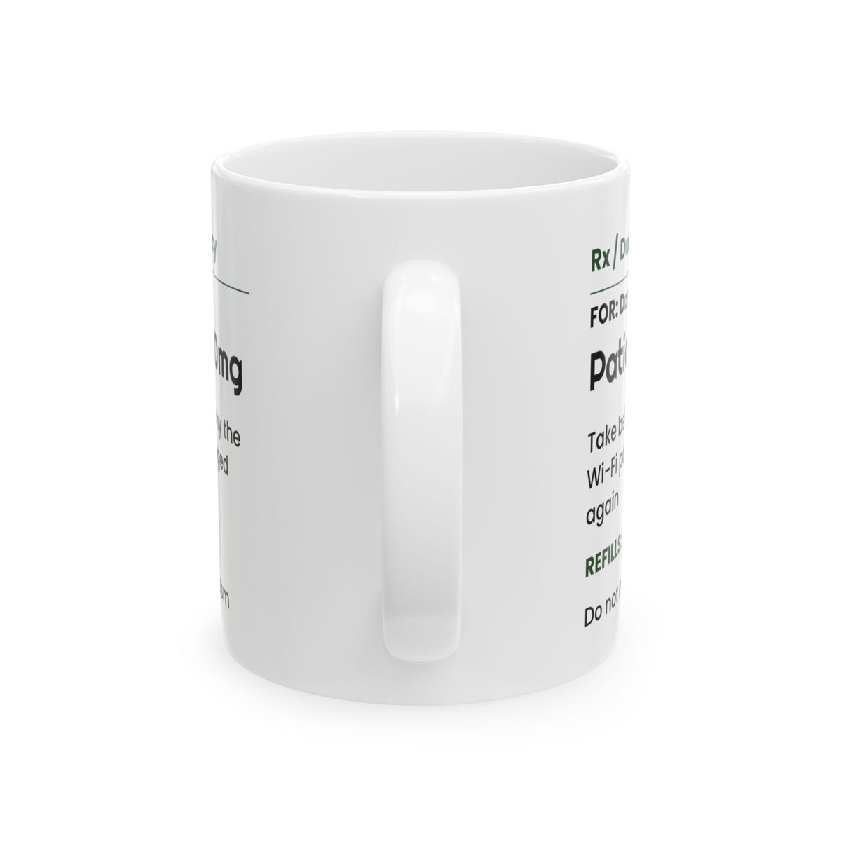 Patience 250mg Coffee Mug Funny Dad
