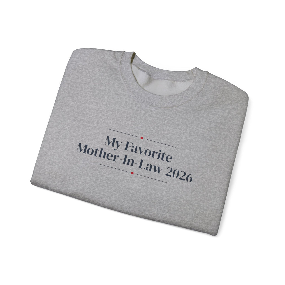 Christmas Sweatshirt My Favorite Mother-In-Law 2026 Keepsake