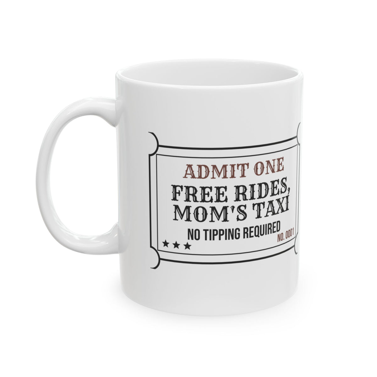 Mom Taxi Coffee Mug Free Rides No Tipping
