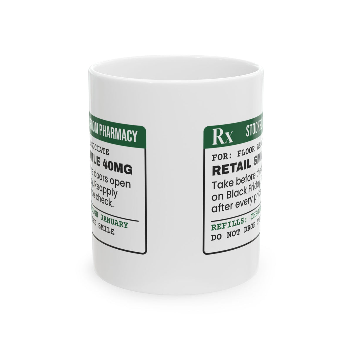 Funny Christmas Retail Coffee Mug Retail Smile 40mg Prescription