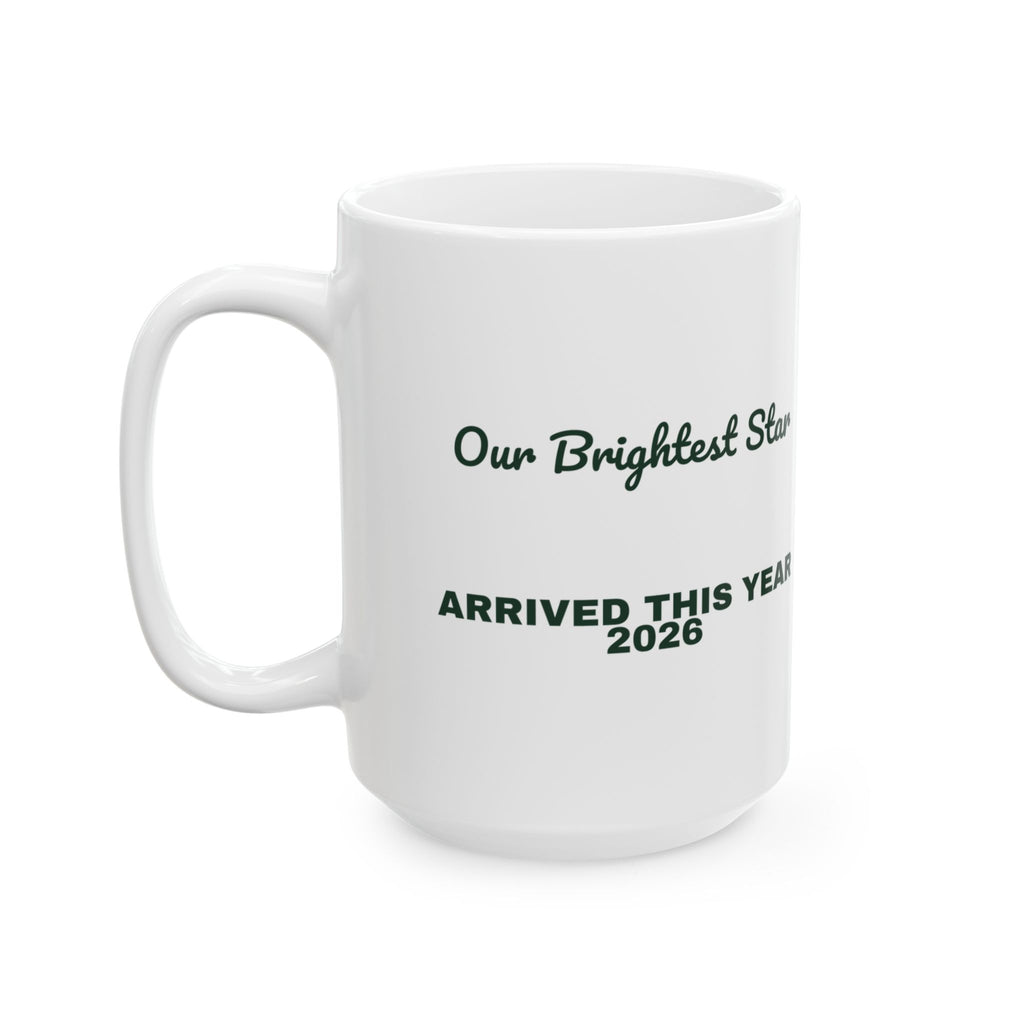 Baby's First Christmas Coffee Mug Our Brightest Star Arrived 2026