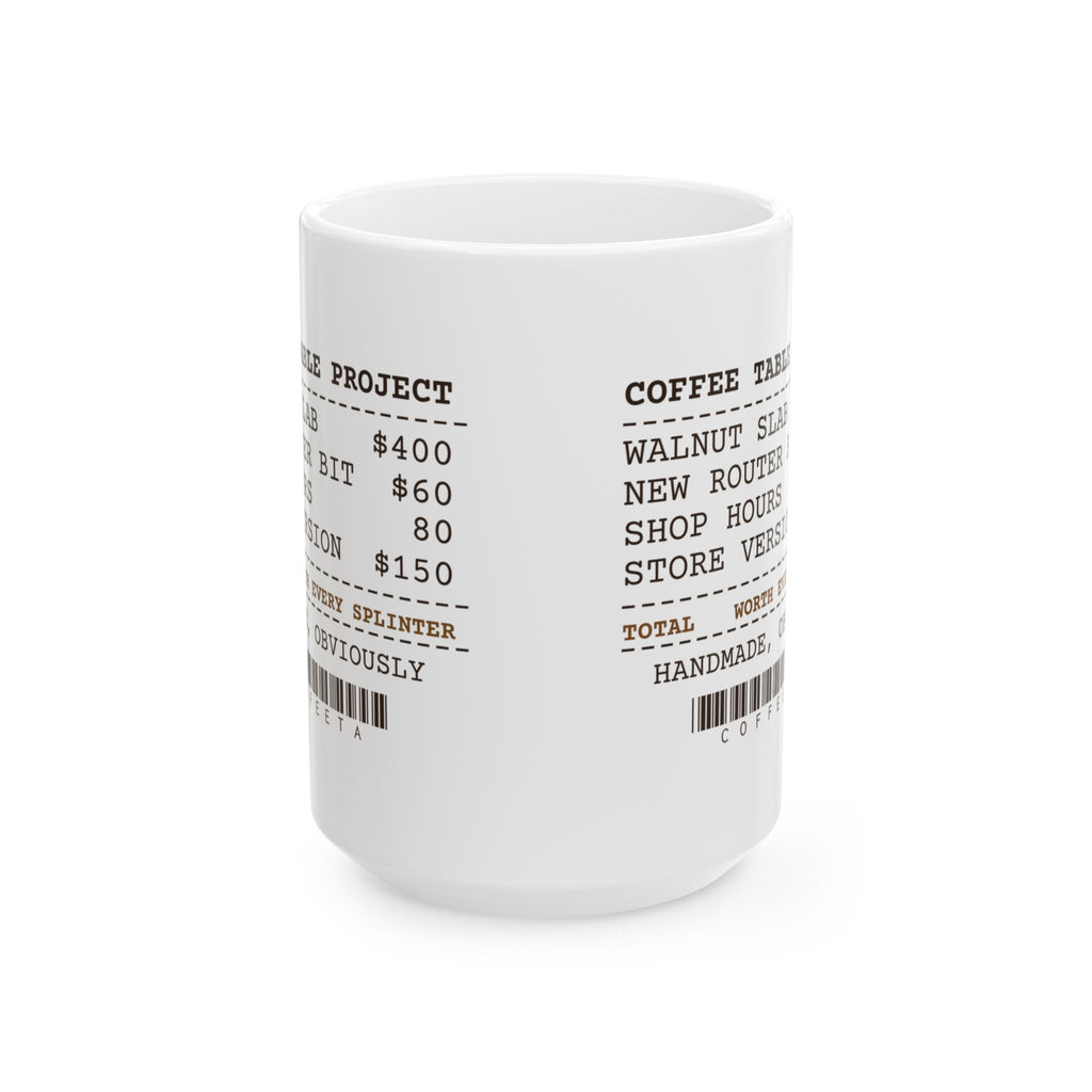 Funny Woodworking Coffee Mug Coffee Table Project Receipt For Woodworkers