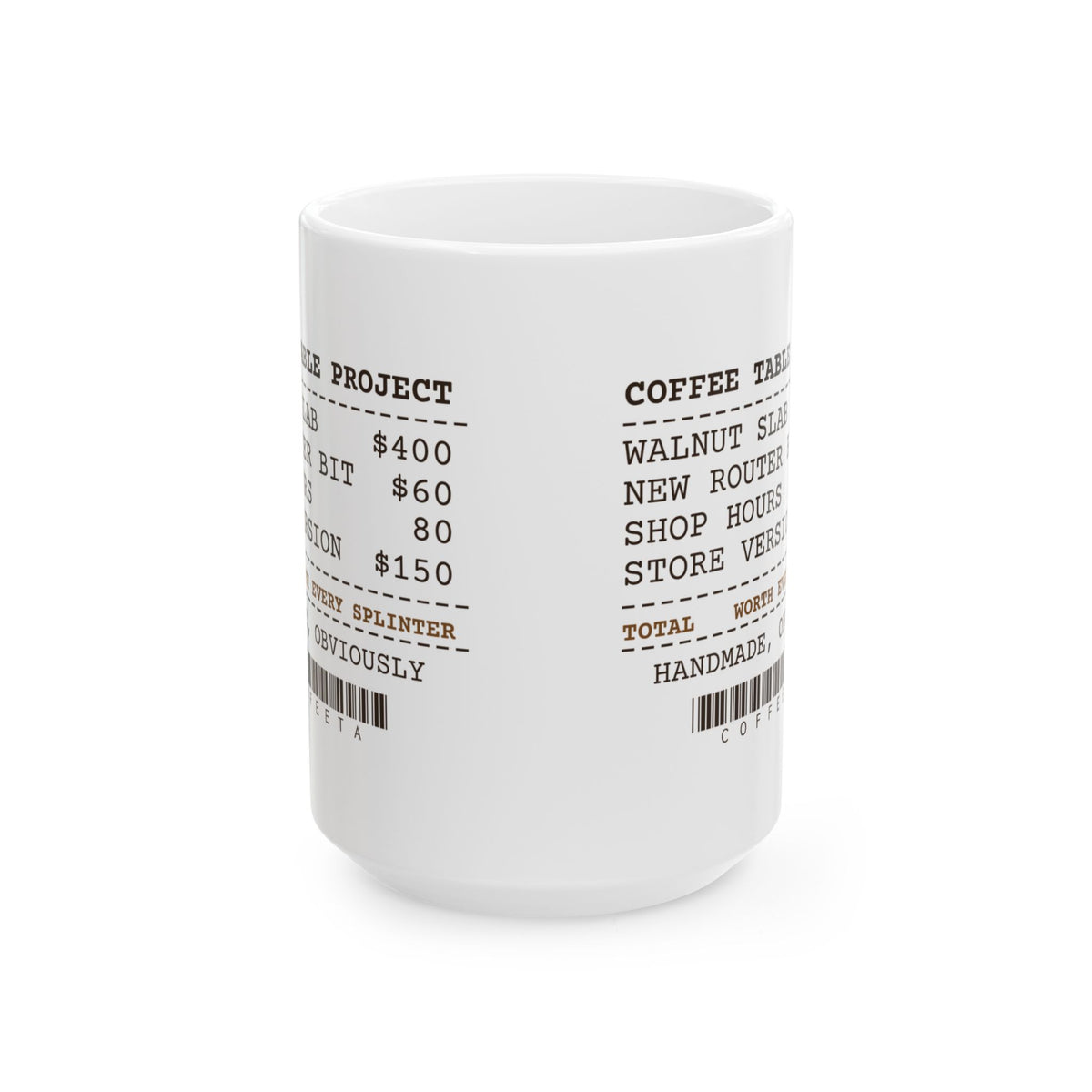 Funny Woodworking Coffee Mug Coffee Table Project Receipt For Woodworkers
