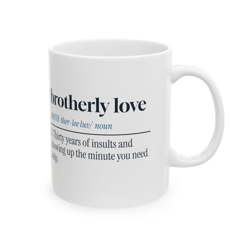 Funny Brother Coffee Mug Brotherly Love Dictionary Definition