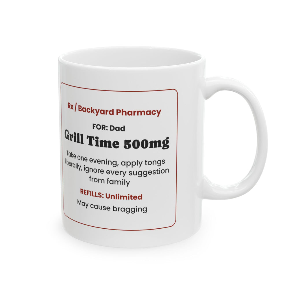 Grill Prescription Coffee Mug Grill Time 500mg For Dad
