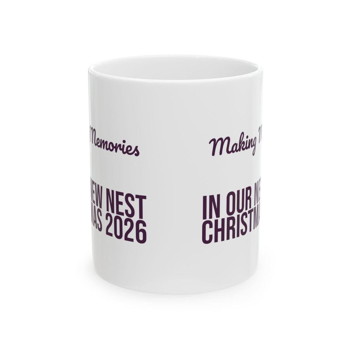 Making Memories In Our New Nest Christmas 2026 Coffee Mug