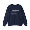 Funny Overthinker Sweatshirt Overthinkery Definition