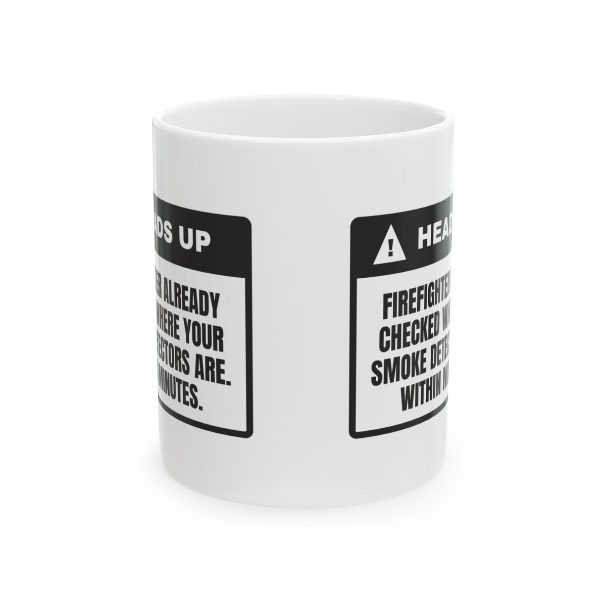 Funny Firefighter Coffee Mug Already Checked Your Smoke Detectors