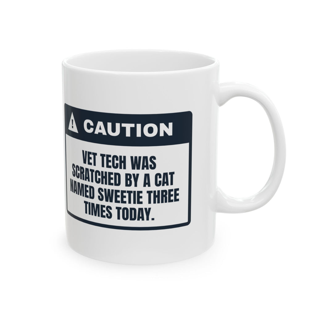 Funny Vet Tech Coffee Mug The Cat Named Sweetie Got Me Again