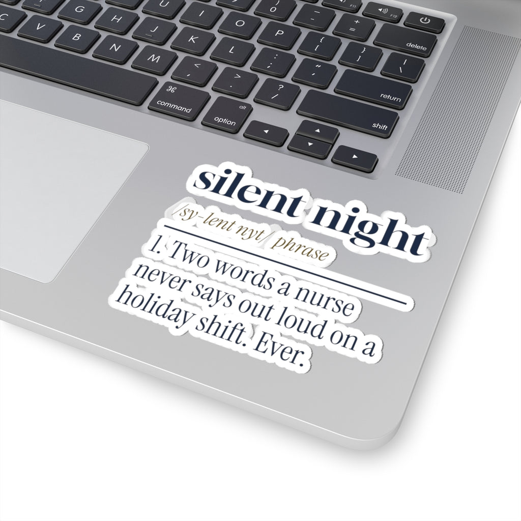 Funny Christmas Nurse Sticker Silent Night Never Say It Out Loud