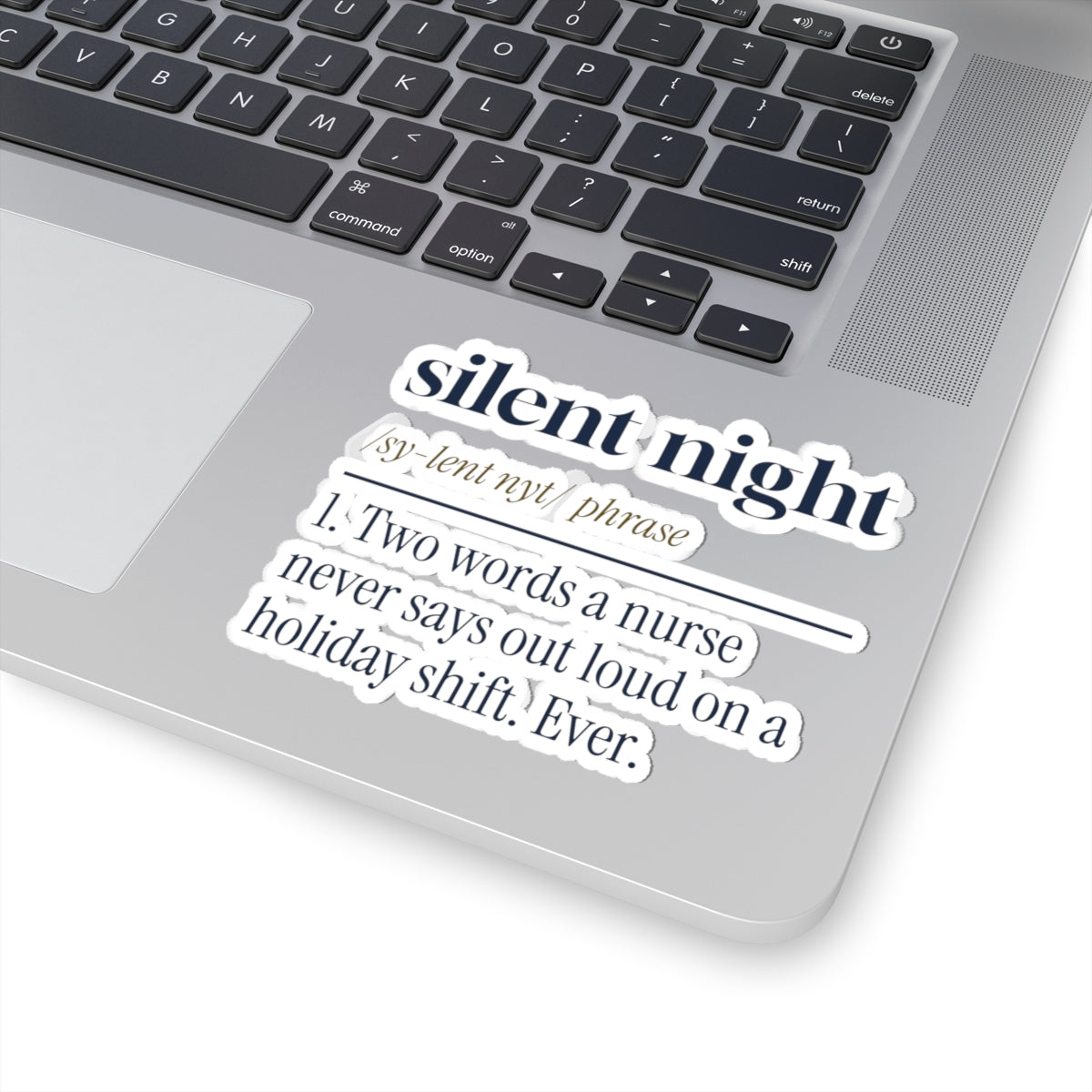 Funny Christmas Nurse Sticker Silent Night Never Say It Out Loud