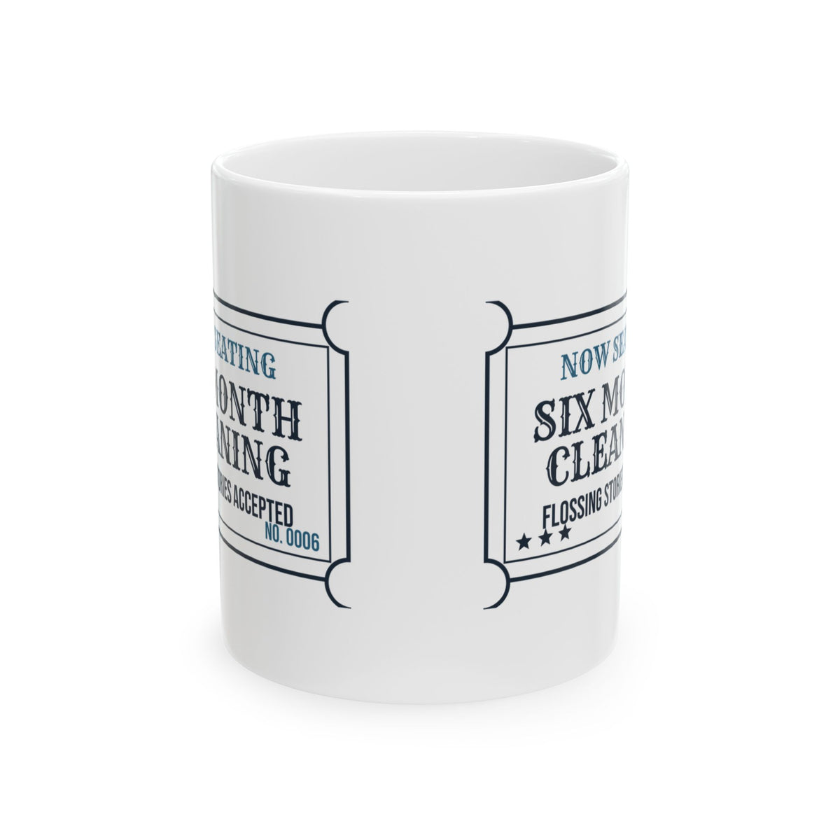 Funny Dental Hygienist Coffee Mug Six Month Cleaning Flossing Stories