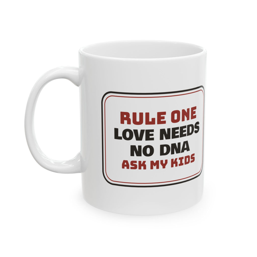 Bonus Mom Coffee Mug Rule One Love Needs No DNA