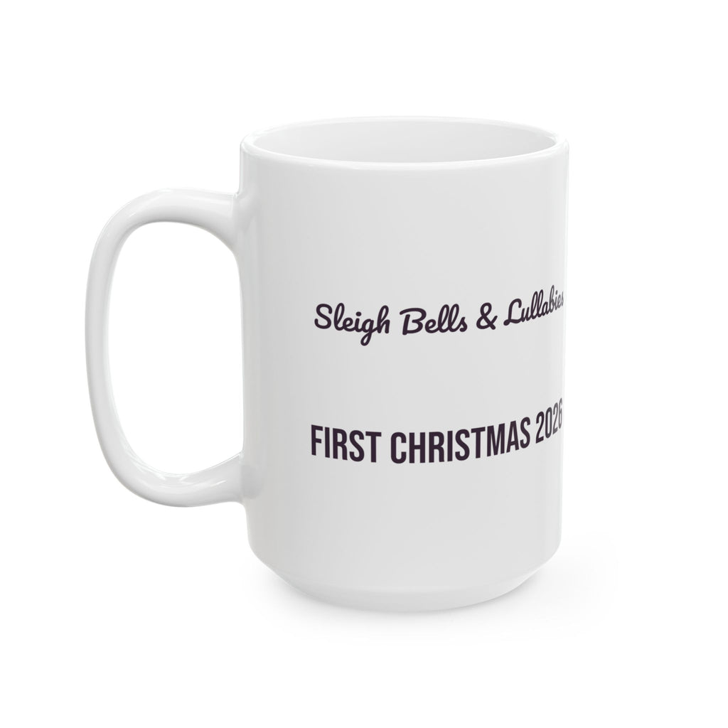 Babys First Christmas 2026 Coffee Mug Sleigh Bells And Lullabies