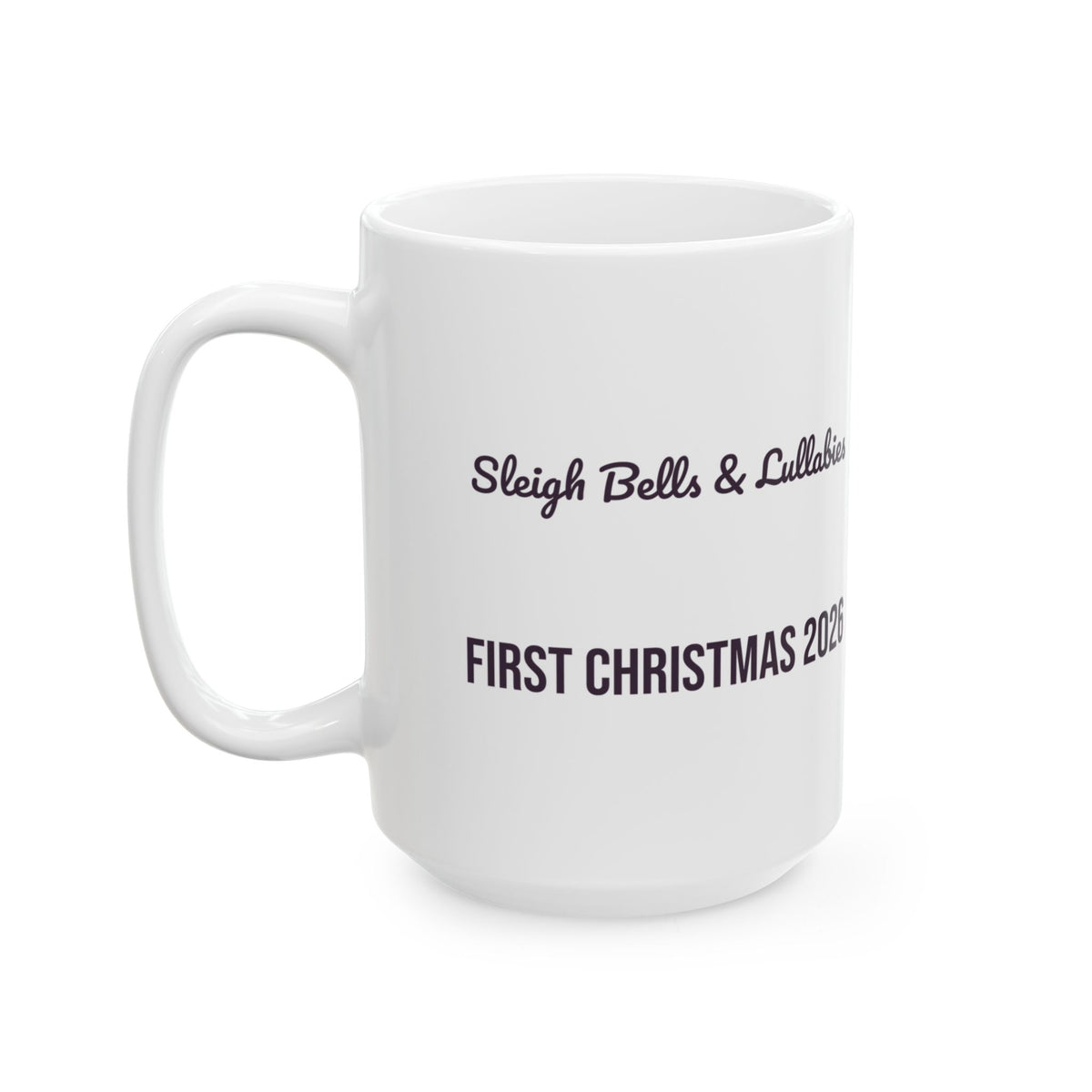 Babys First Christmas 2026 Coffee Mug Sleigh Bells And Lullabies