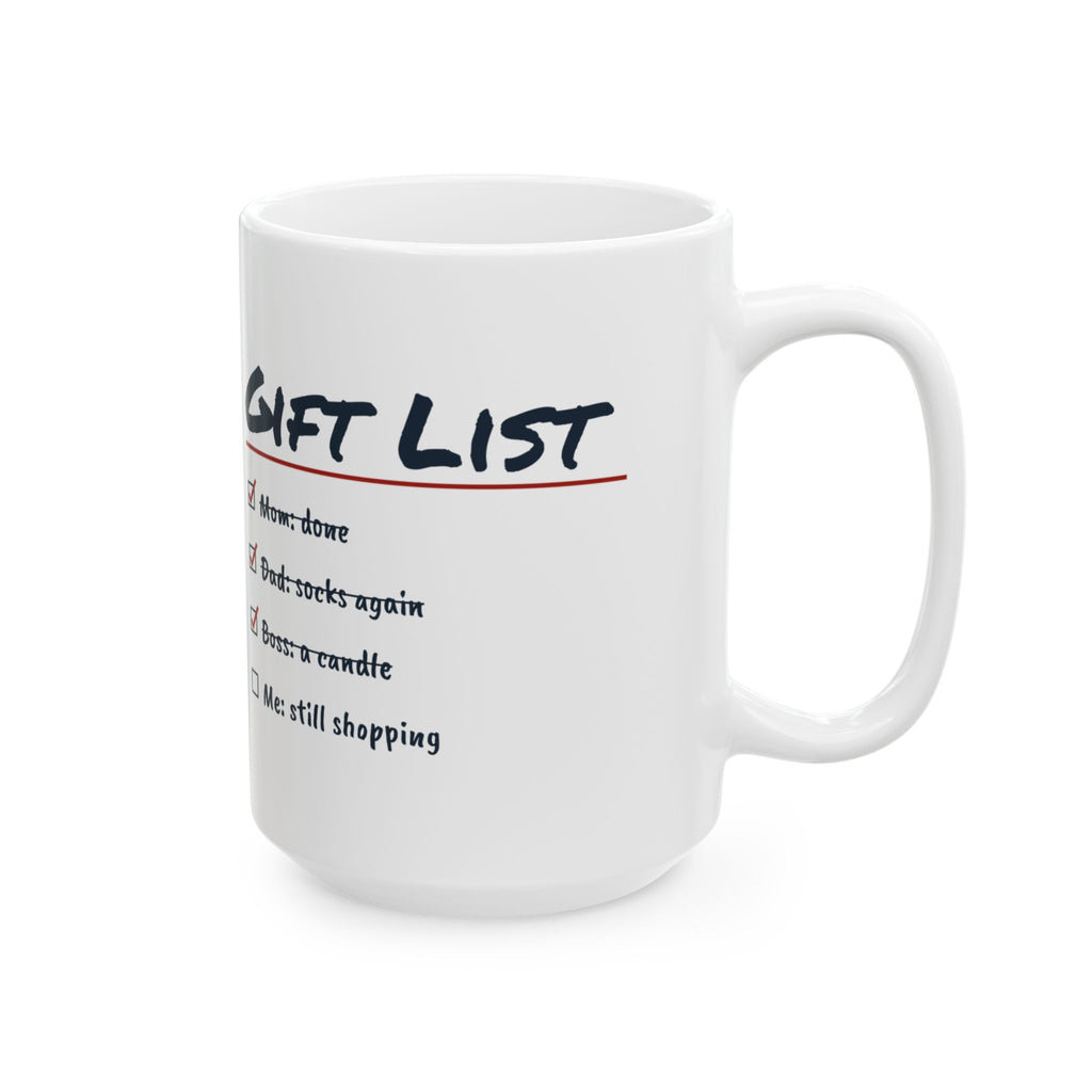 Funny Christmas Shopping Coffee Mug Shopping List Me Still Shopping