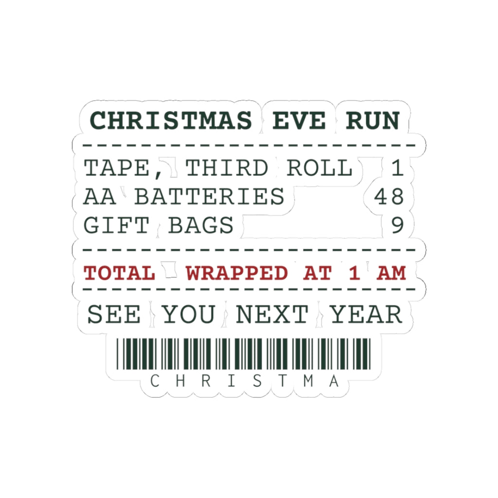 Funny Christmas Sticker Christmas Eve Receipt Wrapped At 1 AM