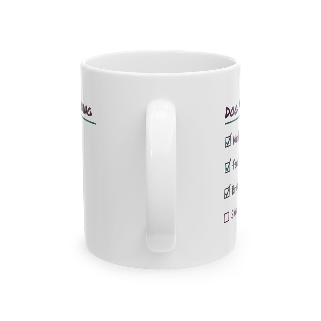 Funny Dog Mom Coffee Mug Dog Mom Morning Checklist Shower Maybe