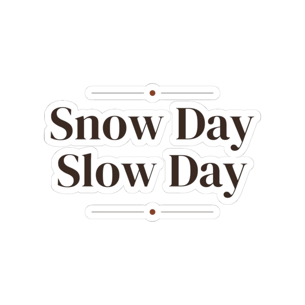 Cozy Christmas Sticker Snow Day Slow Day Winter Mug