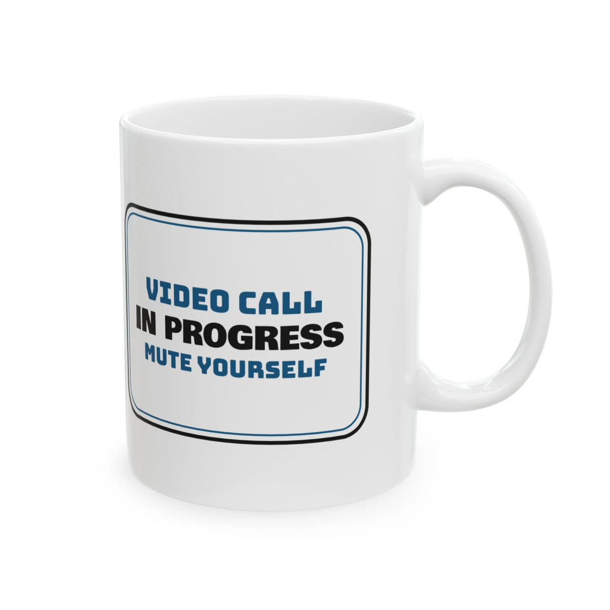 Video Call Mute Coffee Mug For Coworkers