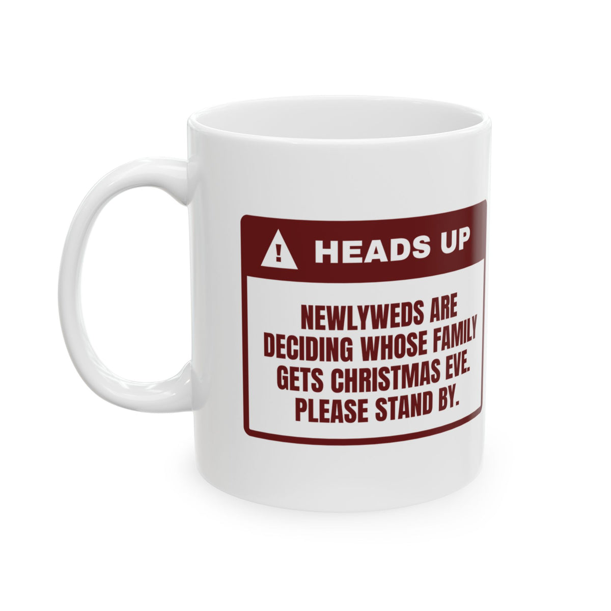 Funny Newlywed Christmas Coffee Mug Whose Family Gets Christmas Eve