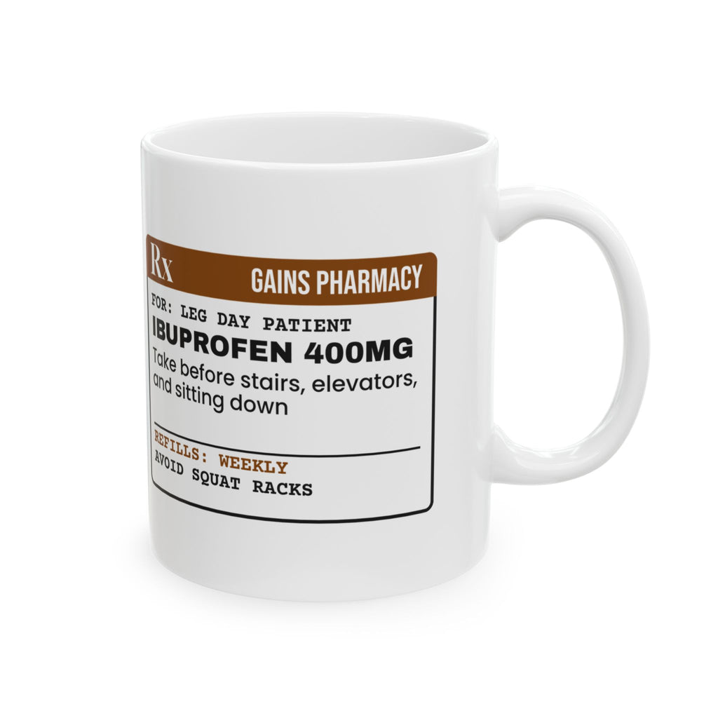 Gym Coffee Mug Prescription Leg Day Patient