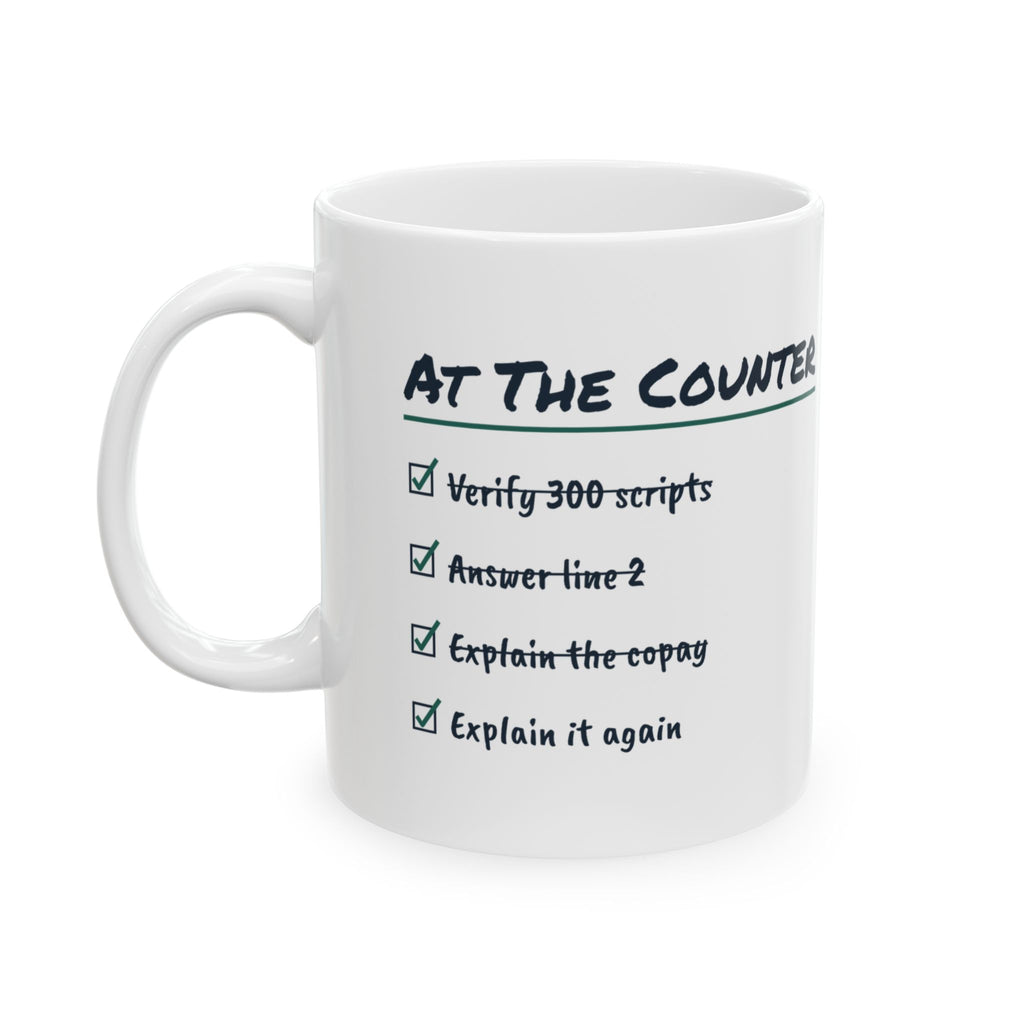 Funny Pharmacist Coffee Mug Explain The Copay Explain It Again