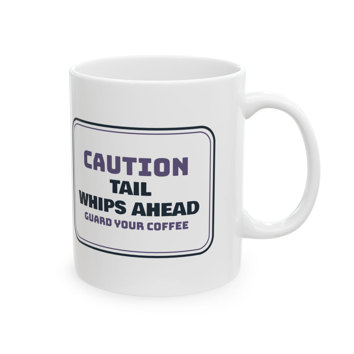 Funny Pit Bull Mug Tail Whips Ahead Guard Your Coffee Sign