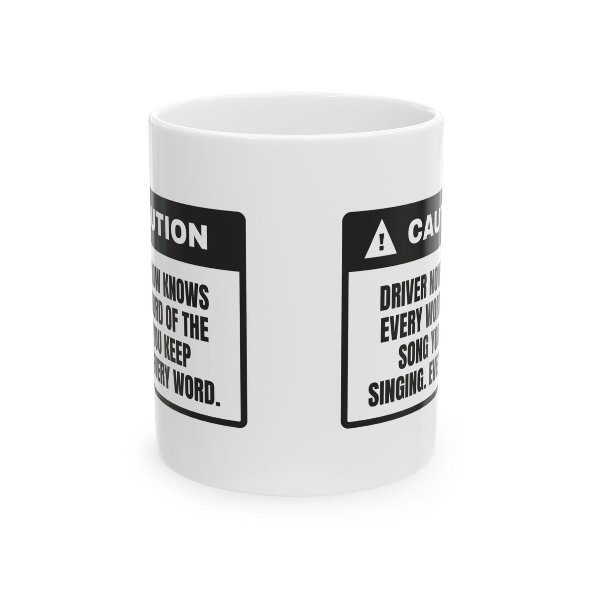 Funny School Bus Driver Coffee Mug I Know Every Word Of Your Bus Song