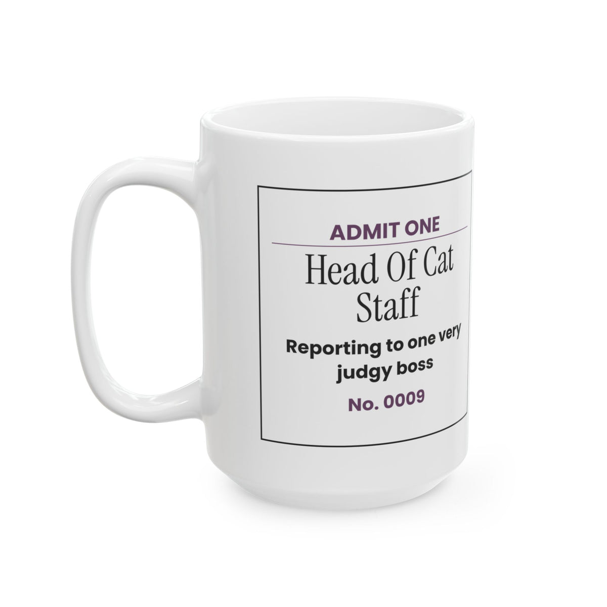 Head Of Cat Staff Ticket Coffee Mug For Cat Moms