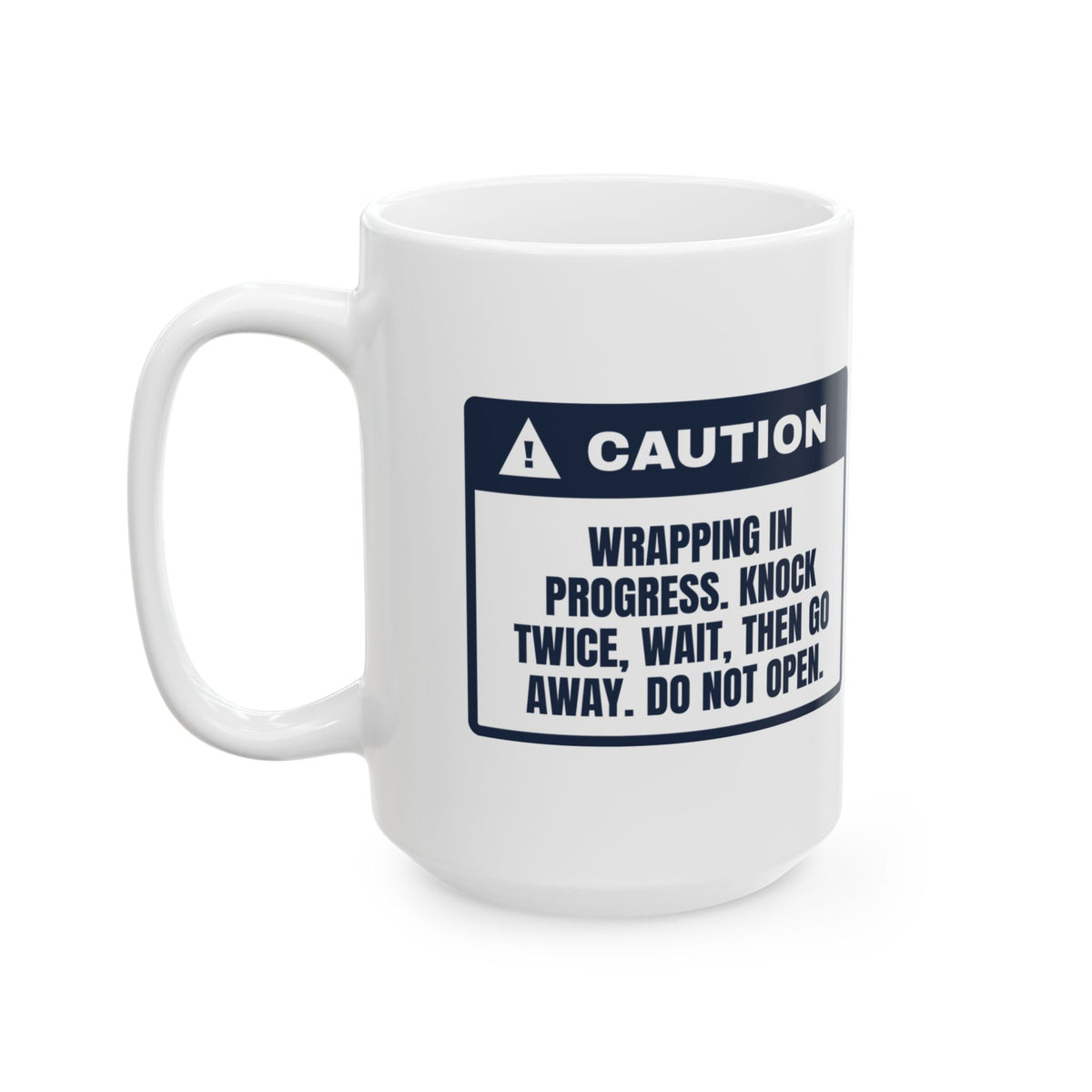 Funny Christmas Wrapping Coffee Mug Wrapping In Progress Caution Label