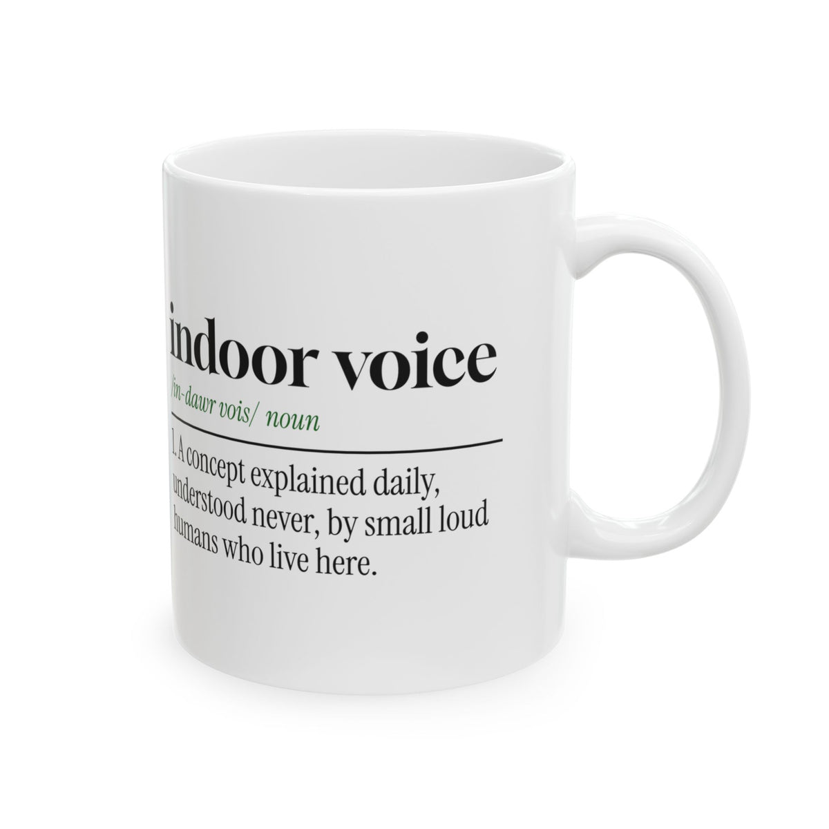 Boy Mom Coffee Mug Indoor Voice Does Not Apply