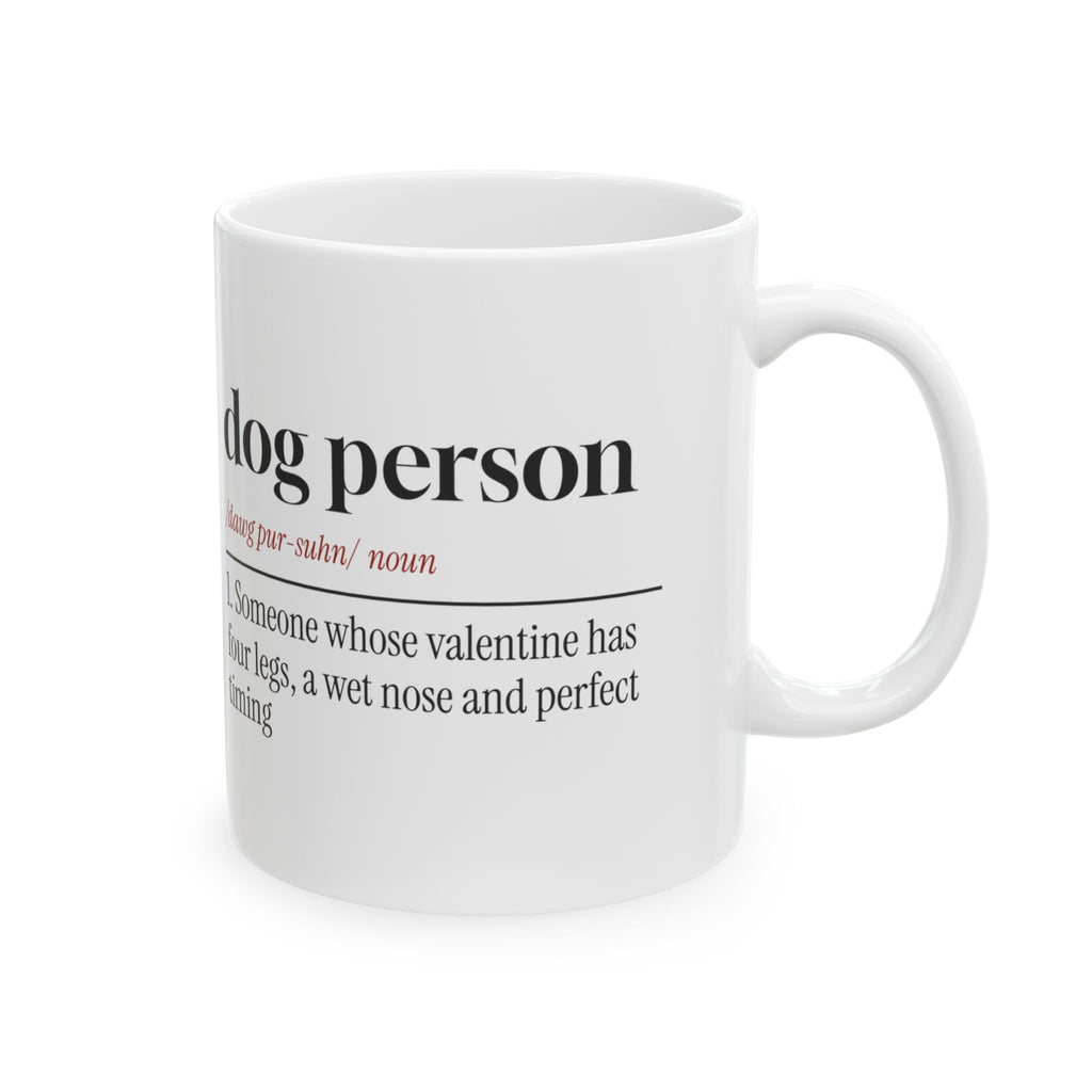 Funny Dog Valentine Coffee Mug Dog Person Definition For Dog Lovers