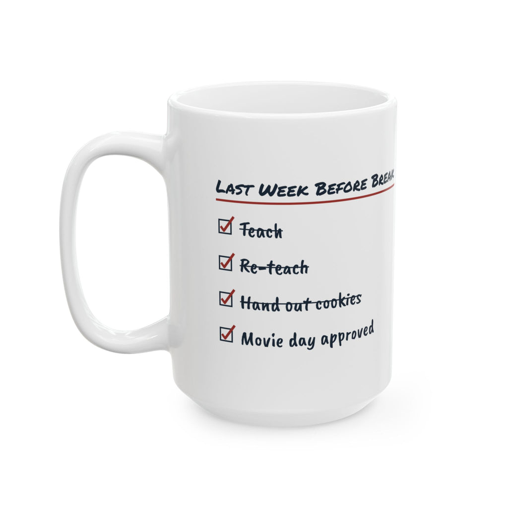 Funny Christmas Teacher Coffee Mug Last Week Before Break Movie Day