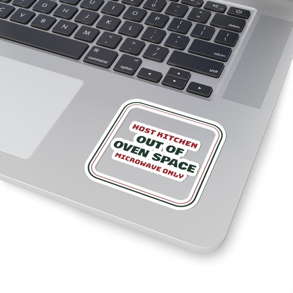 Funny Christmas Sticker Out Of Oven Space Microwave Only For Hosts