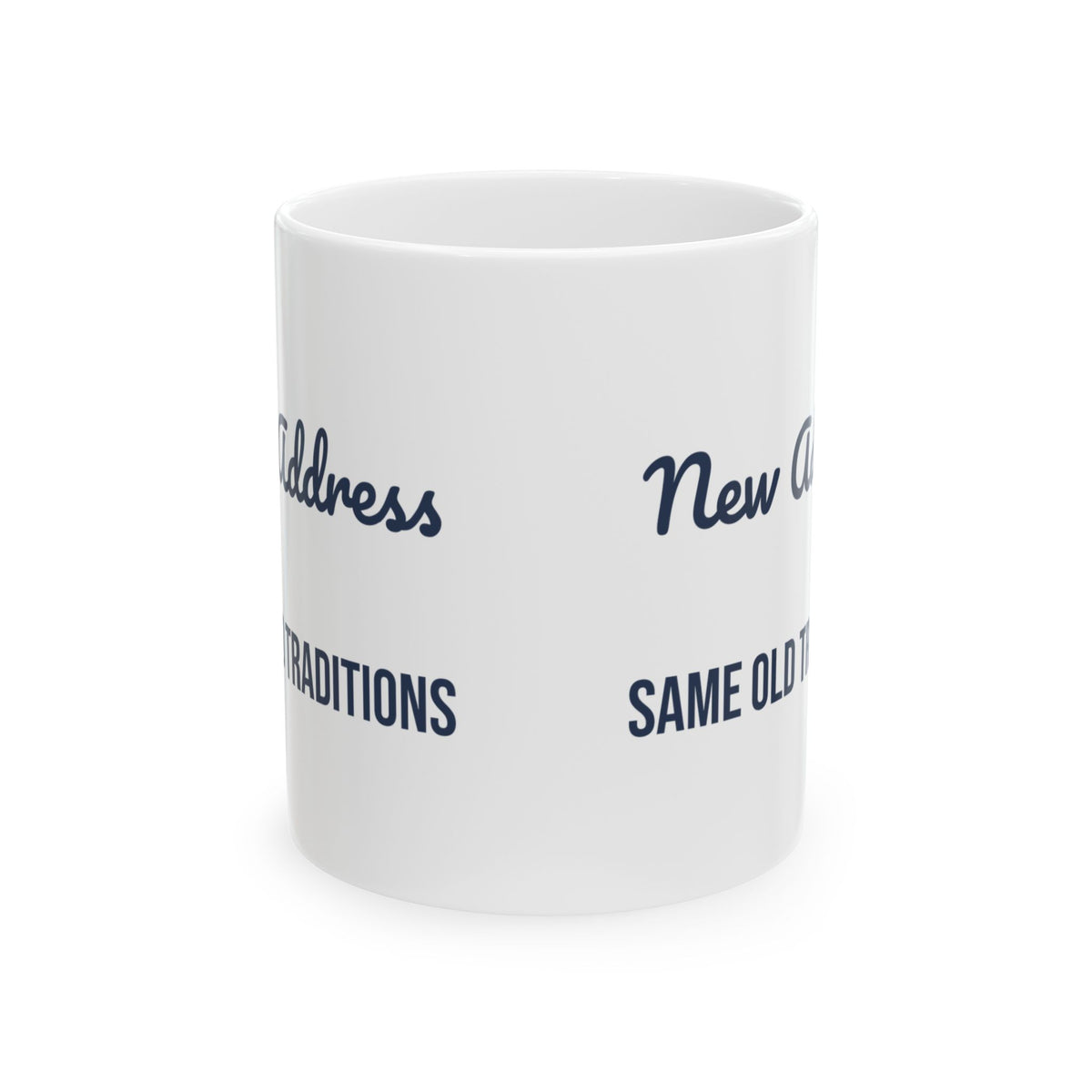 New Home Christmas Coffee Mug New Address Same Old Traditions