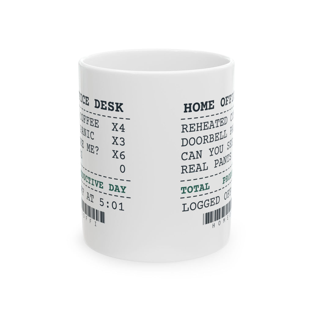 Funny Work From Home Coffee Mug Home Office Receipt For Remote Workers