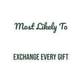 Funny Christmas Family Sticker Most Likely To Exchange Every