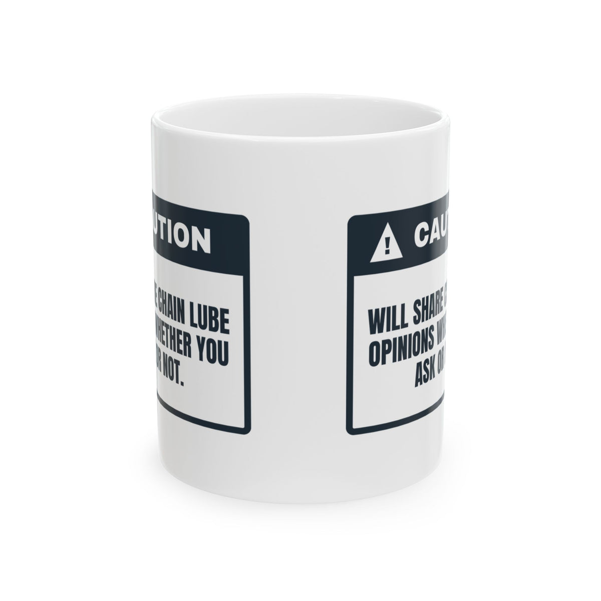 Funny Motorcycle Mug Caution Chain Lube Opinions Unsolicited