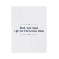 Christmas Throw Blanket Dad You Light Up Our Christmas 2026 Keepsake