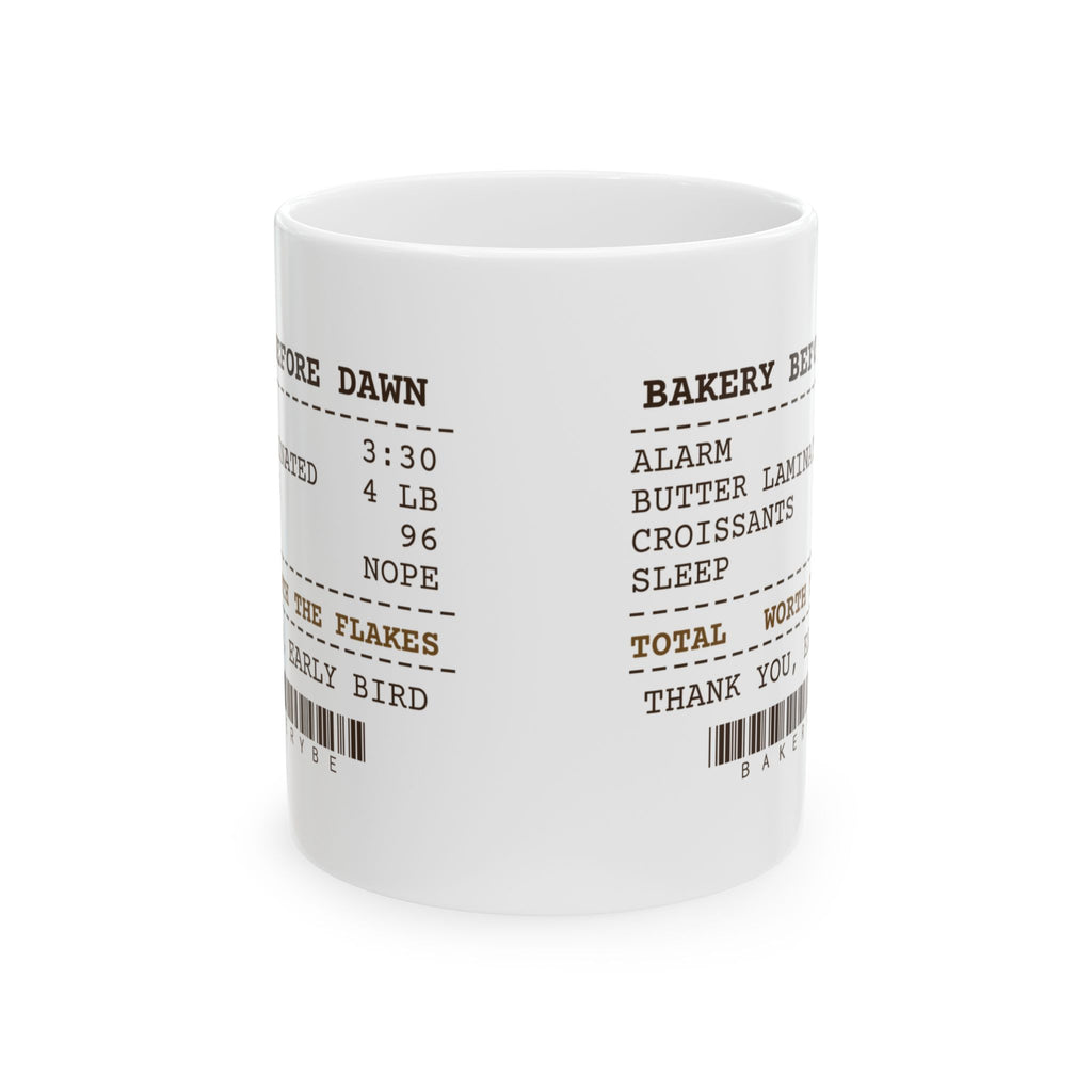 Funny Baker Coffee Mug Up At 3:30 For Croissants Bakery Receipt