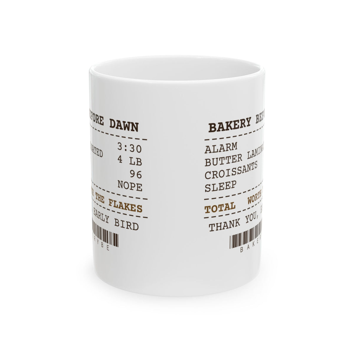 Funny Baker Coffee Mug Up At 3:30 For Croissants Bakery Receipt