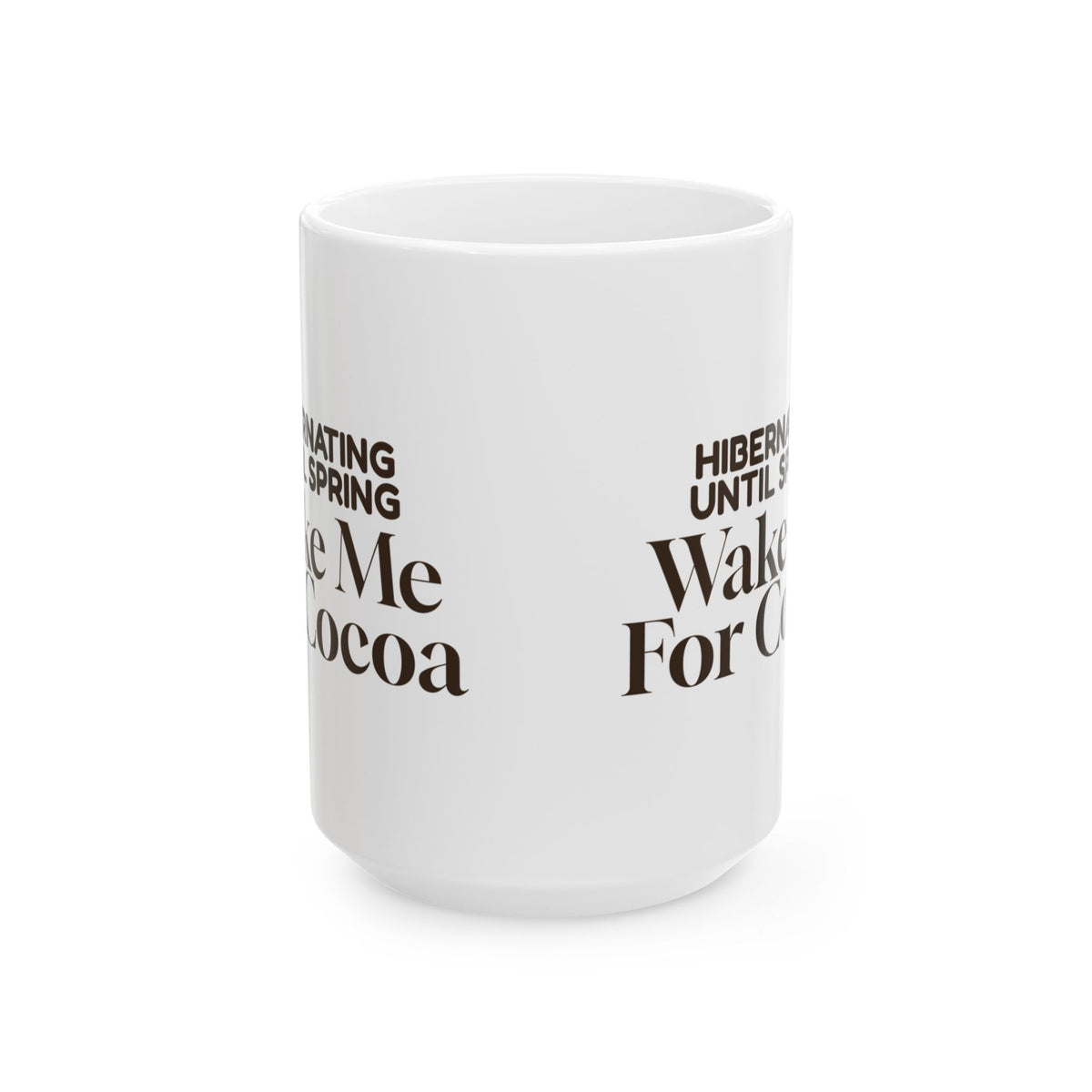 Cozy Winter Coffee Mug Hibernating Until Spring Wake Me For Cocoa
